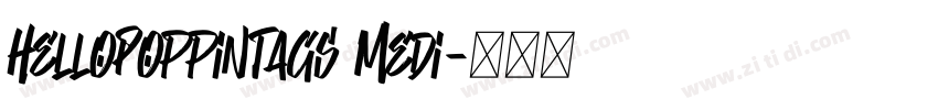 HelloPoppinTags Medi字体转换
